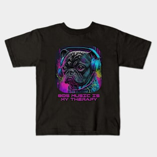 Neon Pug Vibes: 80s Music Is My Therapy Kids T-Shirt